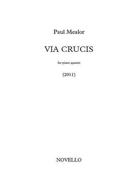 Via Crucis : For Piano Quartet (2011).