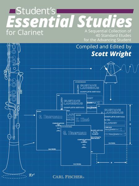 Student's Essential Studies : For Clarinet / compiled and edited by Scott Wright.