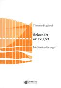 Sekunder Av Evighet : Meditation För Orgel (2013).