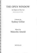 Open Window, Op. 56 : An Opera In One Act.