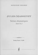 Scenes Dramatiques : 3eme Suite d'Orchestre.