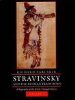 Stravinsky And The Russian Traditions : A Biography Of The Works Through Mavra.