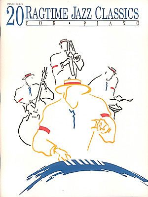 20 Ragtime Jazz Classics : For Piano.