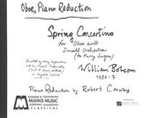Spring Concertino : For Oboe and Small Orchestra (1986-87) / / Piano reduction by Robert Conway.
