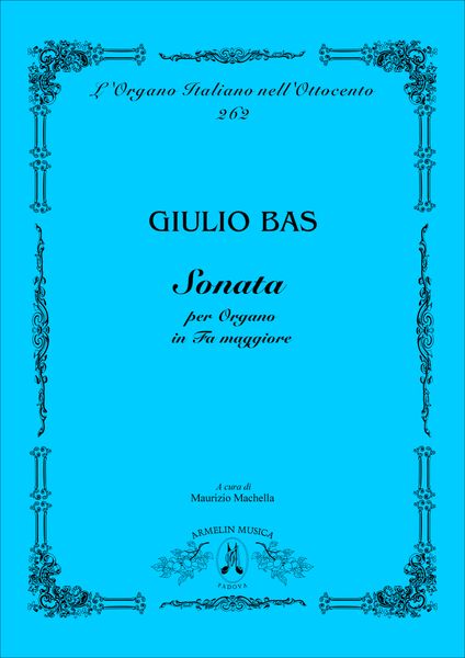 Sonata In Fa Maggiore : Per Organo / edited by Maurizio Machella.