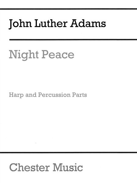 Night Peace : For Antiphonal Choirs (SATB), Solo Soprano, Harp and Percussion.