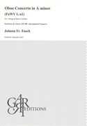 Oboe Concerto In A Minor (Fawv L:A1) : For Oboe, Strings and Basso Continuo / Ed. Alejandro Garri.