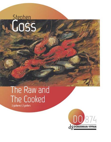 The Raw and The Cooked : For 2 Guitars (2004) / edited by Richard Hand.