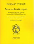 Presso Un Ruscello Algente : For Alto Or Mezzo-Soprano and Continuo / edited by Candace A. Magner.