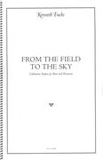From The Field To The Sky : Celebration Fanfare For Brass and Percussion.