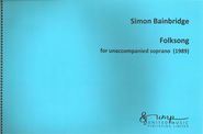 Folksong : For Unaccompanied Soprano (1988).