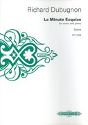 La Minute Exquise : For Violin and Piano.