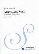 Abraham's Sons (In Memoriam: Trayvon Martin) : For Solo Violoncello.