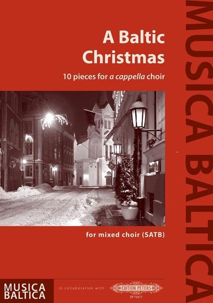 A Baltic Christmas : 10 Pieces For A Cappella Choir.