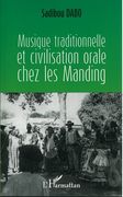 Musique Traditionnelle Et Civilisation Orale Chez Les Manding.