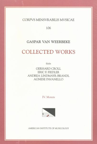 Collected Works, Part 4 : Motets.