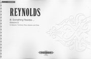 Seasons 2 - III. Something Resides : For Bassoon, Trombone, Piano, Soprano and Oboe.