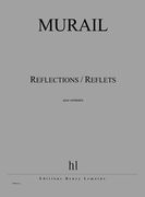 Reflections/Reflets I - Spleen/Quand le Ciel Bas Et Lourd : Pour Orchestre (2013).