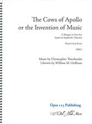Cows Of Apollo Or The Invention Of Music : A Masque In One Act (2001).