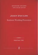 Kashmiri Wedding Procession : For Small Orchestra (1936) / edited by Lucian Beschiu.