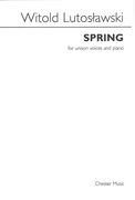 Spring : For Unison Voices and Piano.