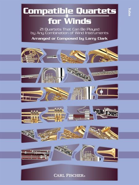 Compatible Quartets For Winds : For Tuba.