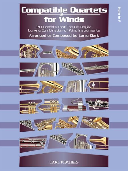 Compatible Quartets For Winds : For Horn In F.