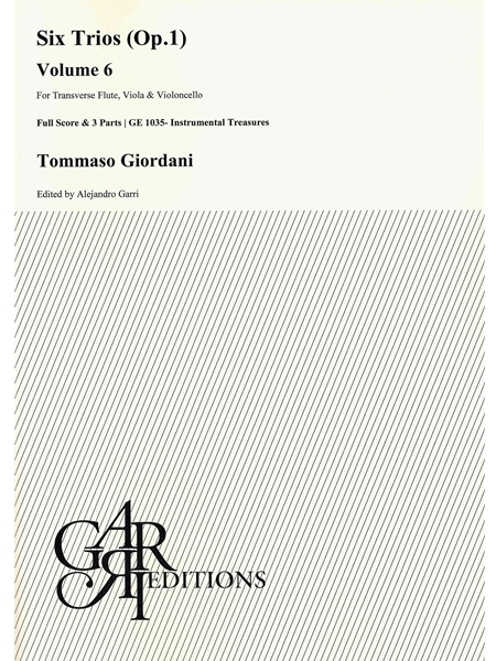 Six Trios (Op. 1), Vol. 6 : For Transverse Flute, Viola and Violoncello / edited by Alejandro Garri.