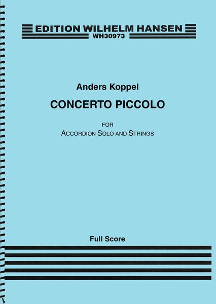Concerto Piccolo : For Accordion and Strings (2009).