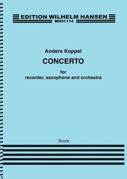 Concerto : For Recorder, Saxophone and Orchestra (2011).