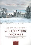 A Celebration In Carols : 18 Carols For Mixed Voices.