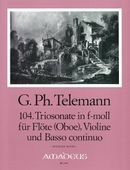 104. Sonata A Tre In F Minor (TWV 42:F1) : Flute (Violin, Oboe), Violin and BC.