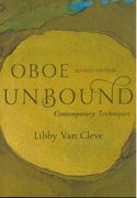 Oboe Unbound : Contemporary Techniques - Revised Edition.