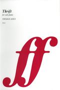 Thrift : For Solo Piano (2011).