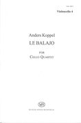 Balajo : Suite For Cello Quartet (2011/2012).