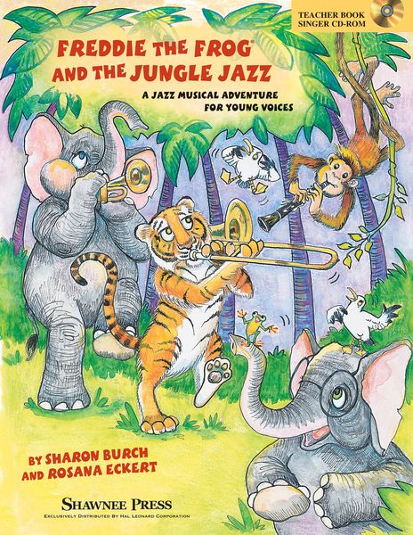 Freddie The Frog and The Jungle Jazz : A Musical Jazz Adventure For Young Voices.