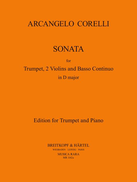 Sonata In D Major : For Trumpet, 2 Violins and Cello-Continuo - Piano reduction.