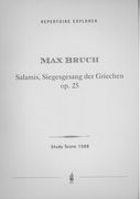 Salamis - Siegesgesang der Griechen, Op. 25 : Für Solostimmen, Männerchor und Orchester.