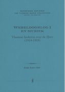 Wereldoorlog I En Muziek : Vlaamse Liederen Over Di Ijzer (1914-1918) / edited by Jan Dewilde.
