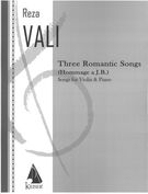 Three Romantic Songs (Hommage A J. B.) : Songs For Violin and Piano (2011).