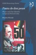 Fiesta De Diez Pesos : Music and Gay Identity In Special Period Cuba.