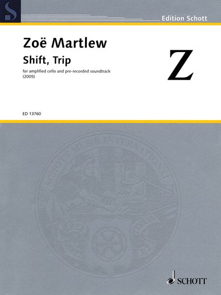 Shift, Trip : For Amplified Cello and Pre-Recorded Soundtrack (2005).