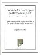 Concerto, Op. 31 : For Five Timpani and Orchestra - Piano and Percussion Ensemble reduction.