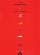 Klezmer Wedding : For SATB Saxophone Quartet.