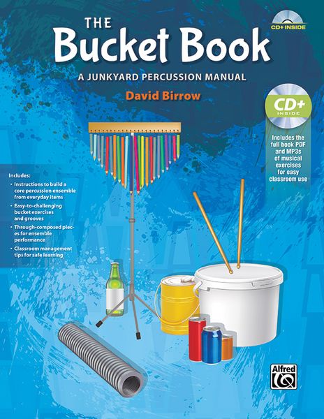 The Bucket Book : A Junkyard Percussion Manual.