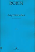 Asymétriades : Pour Contrebasse Et Ensemble.