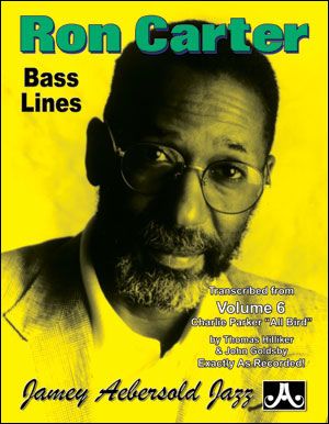 Charlie Parker : Bass Lines / transcribed by Ron Carter.