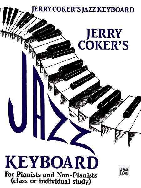 Jazz Keyboard For Pianists and Non-Pianists.