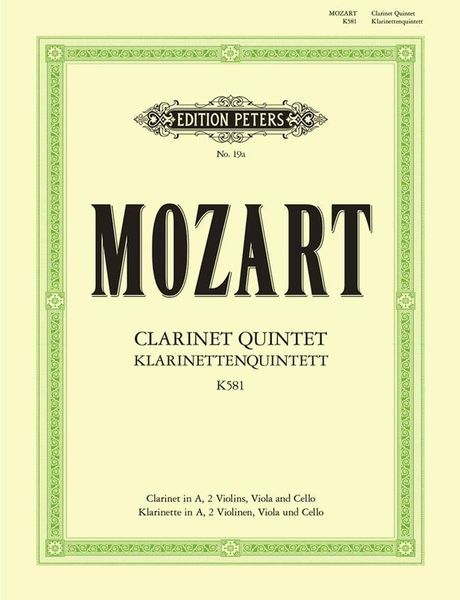 Klarinetten Quintett : K. No. 581 In A Dur : For Clarinet, Violins, Viola, Violoncello.