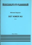 Det Kimer Nu : Julekantate For Solister, Drengekor, Blandet Kor Og Symfoniorkester (2014).